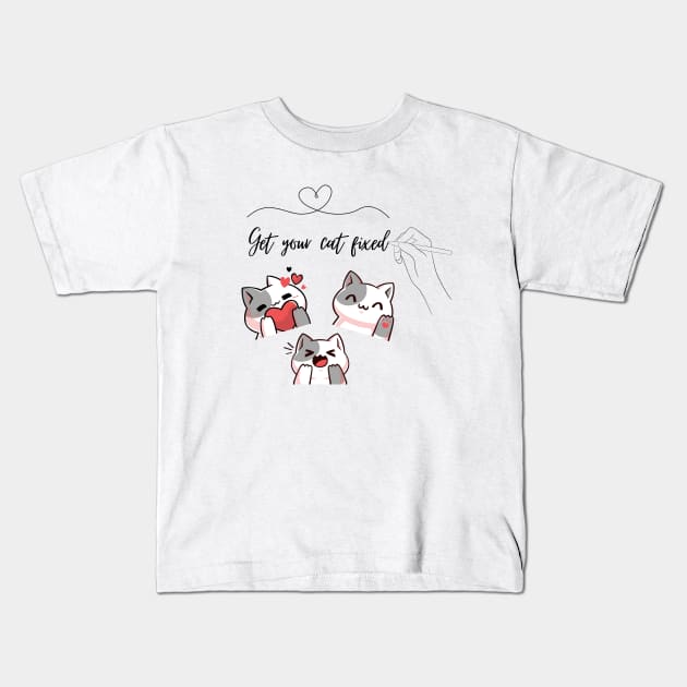 Get Your Cat Fixed Kids T-Shirt by GraphicsLand